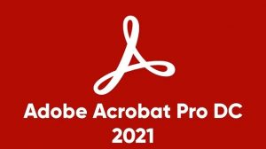 Download Acrobat Pro DC 2021 phần mềm hỗ trợ chuyển đổi văn bản chuyên nghiệp nhất