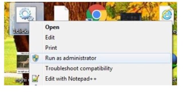Click phải chuột vào file mới lưu và chọn mục Run as administrator