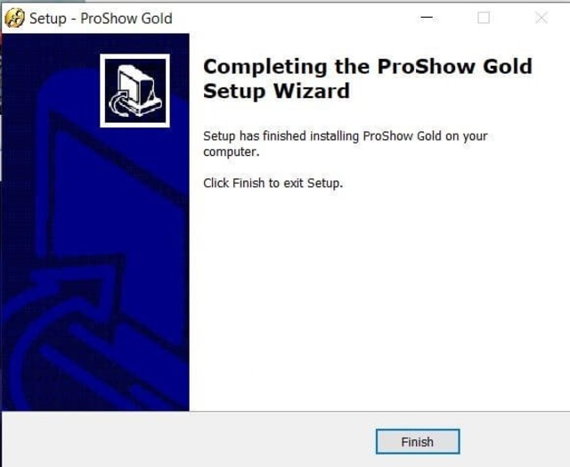 Chọn Finish để hoàn thành cài đặt Proshow Gold trên máy tính