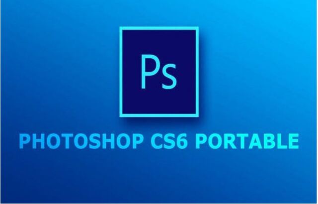 Phần mềm Photoshop CS6 Portable
