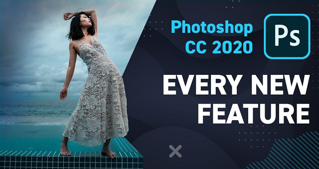 Phiên bản mới phần mềm Photoshop 2020 có gì mới