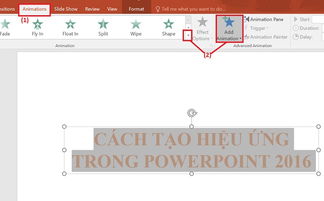 Bấm vào Add Animation hoặc mũi tên này giúp bạn xem toàn bộ hiệu ứng