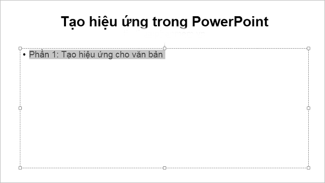 Bước 1: Lựa chọn đối tượng mà bạn muốn thêm hiệu ứng 