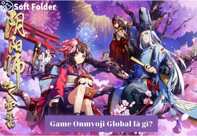Game Onmyoji Global là gì?
