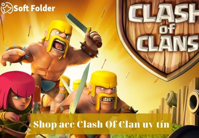 Shop acc Clash Of Clan uy tín 