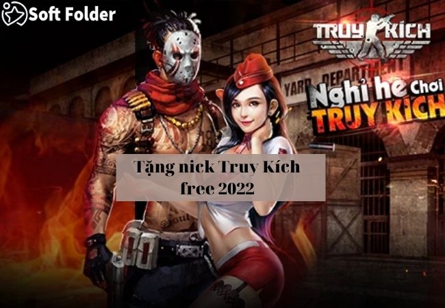 Tặng nick Truy Kích free 2022