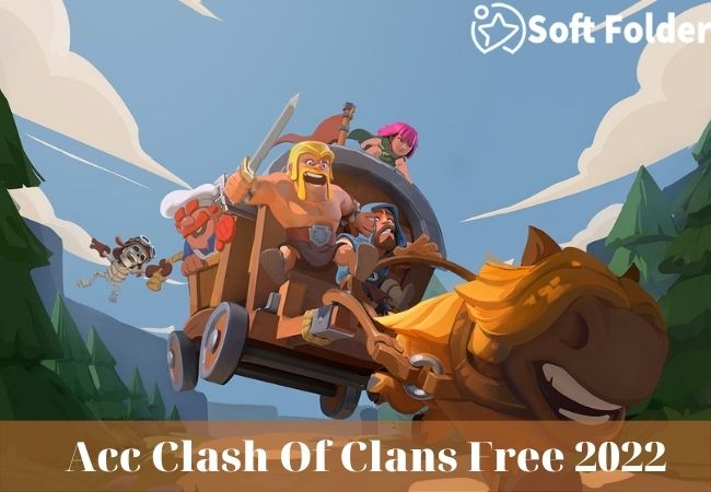 Acc Clash Of Clans Free 2022