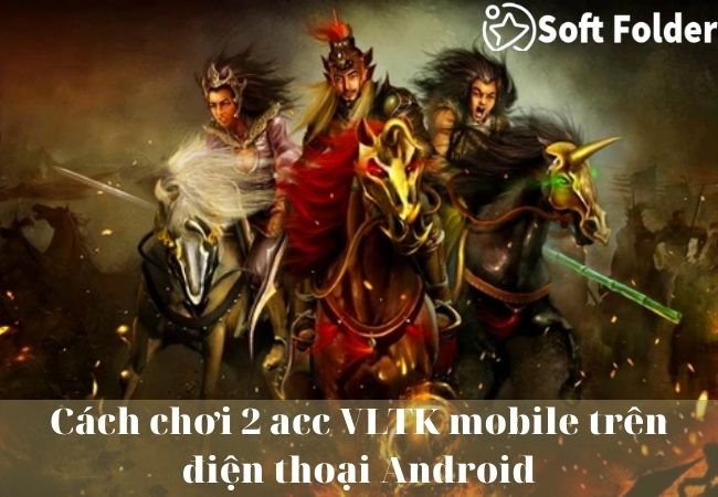 Cách chơi 2 acc VLTK mobile trên điện thoại Android
