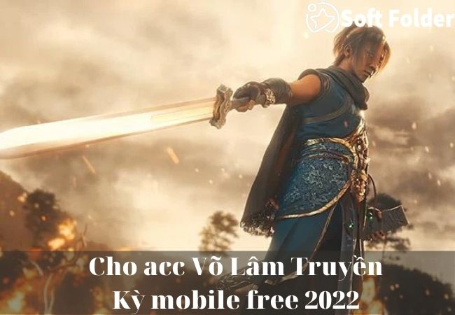 Cho acc Võ Lâm Truyền Kỳ mobile free 2022
