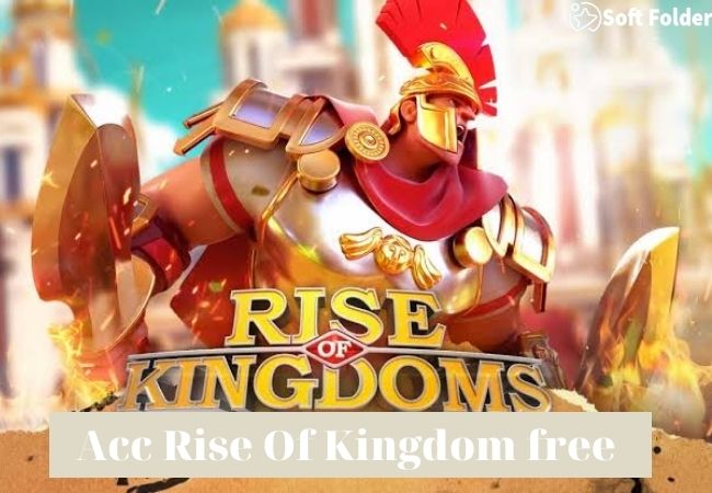 Acc RAcc Rise Of Kingdom freeise Of Kingdom free