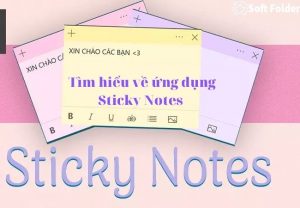 Tìm hiểu về ứng dụng Sticky Notes 